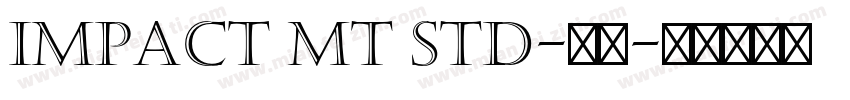 Impact MT Std-粗体字体转换